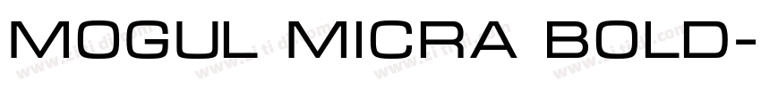 Mogul Micra Bold字体转换